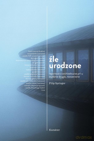 Źle urodzone - Filip Springer [KSIĄŻKA]