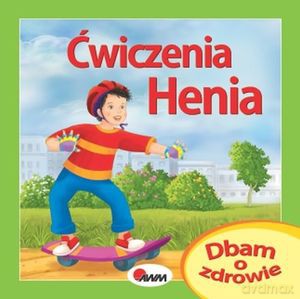 Ćwiczenia Henia - Katarzyna Moryc [KSIĄŻKA]