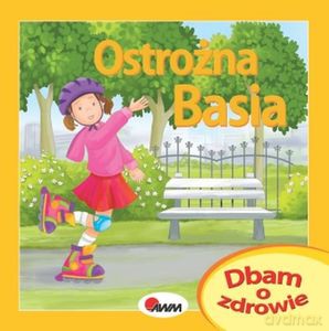 Ostrożna Basia - Katarzyna Moryc [KSIĄŻKA]