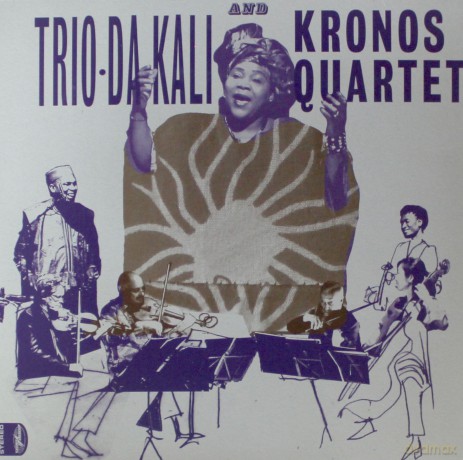 Trio Da Kali And Kronos Quartet: Ladilikan [Winyl]