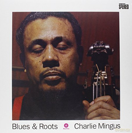 Charles Mingus: Blues And Roots [Winyl]