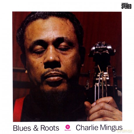 Charles Mingus: Blues And Roots [Winyl]