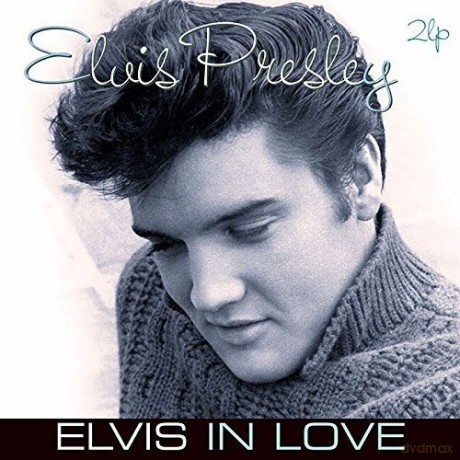 Elvis Presley: Elvis In Love [2xWinyl]
