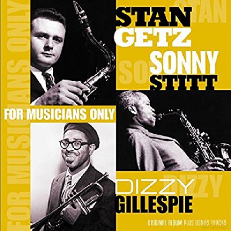 Stan Getz & Sonny Stitt & Dizzy Gillespie: For Musicians Only [Winyl]