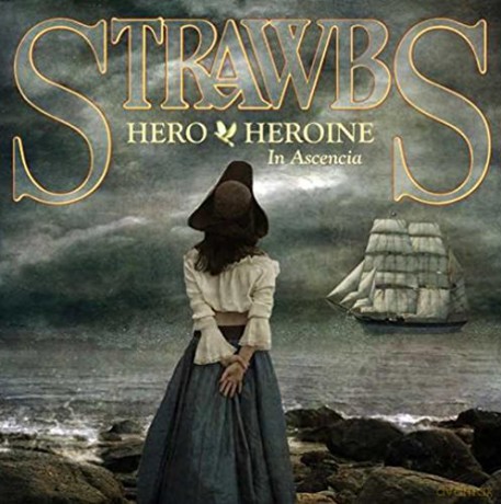 Strawbs: Hero And Heroine - In Ascencia [CD]