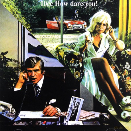 10 CC: How Dare You [CD]