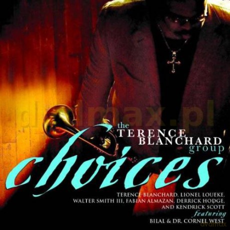 Terence Blanchard: Choices [CD]