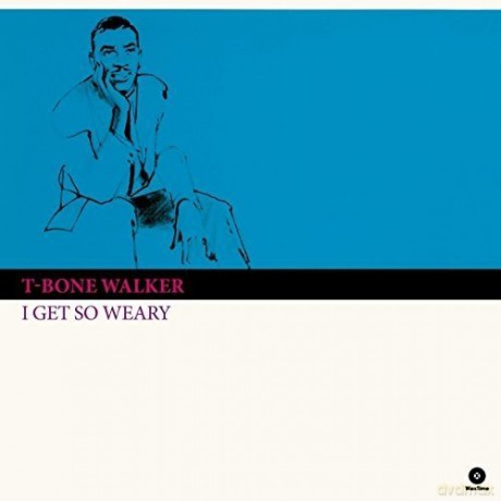 T-Bone Walker: I Get So Weary [Winyl]