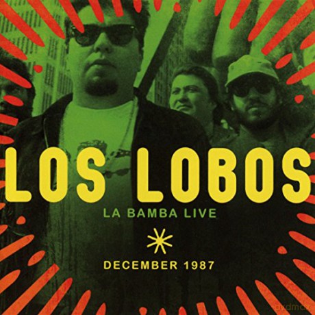 Los Lobos: La Bamba Live December 1987 [CD]