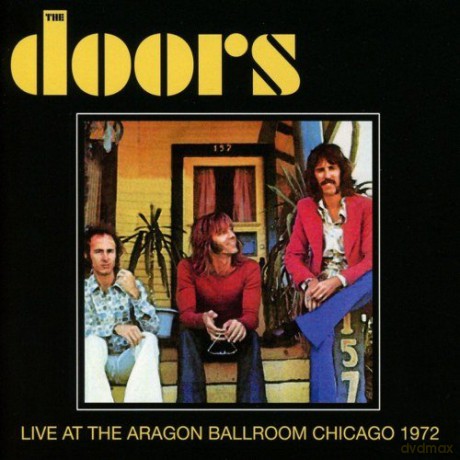 The Doors: Live At The Aragon Ballroom Chicago 1972 [CD]