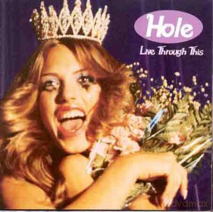 Hole: Live Through This [CD]