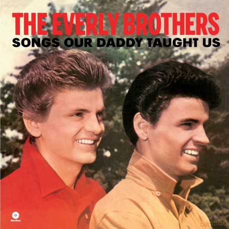 Everly Brothers: Songs Our Daddy Taught Us [Winyl]