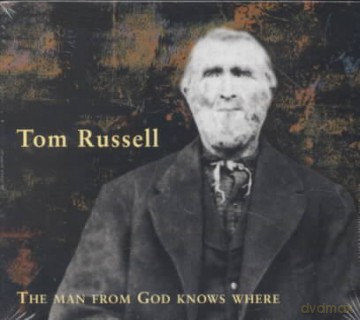 Tom Russell: The Man From God Knows Wh [CD]