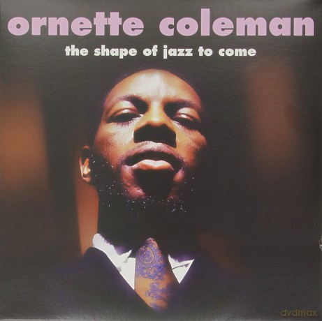 Ornette Coleman: The Shape Of Jazz To Come [Winyl]
