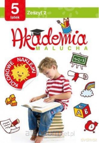 Akademia malucha 5 latek. Zeszyt 2 [KSIĄŻKA]