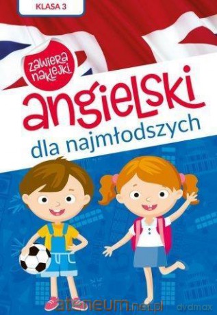 Angielski dla najmłodszych A1. Klasa 3 [KSIĄŻKA]