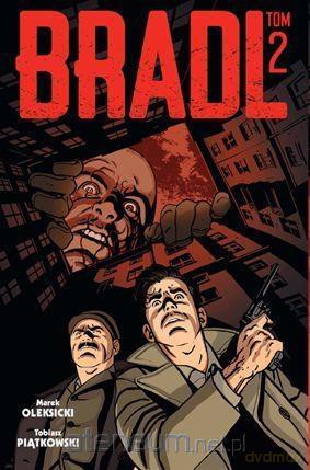 Bradl (Tom 2) - Tobiasz Piątkowski, Marek Oleksicki [KOMIKS]