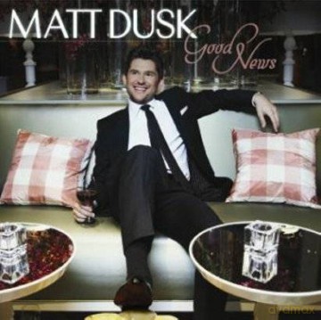 Matt Dusk: Good News (Polska Cena!!) [CD]