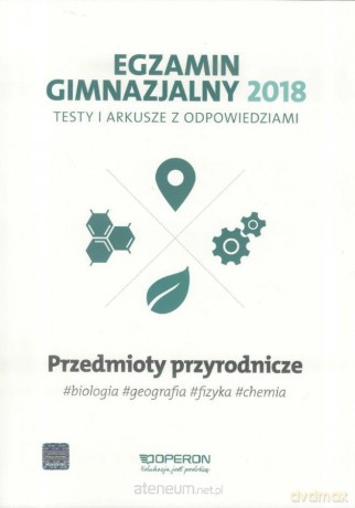 Egzamin gimnazjalny - Testy przyrodnicze 2018 [KSIĄŻKA]
