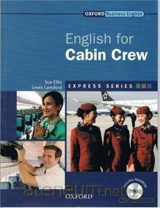 English for Cabin Crew - Sue Ellis, Lewis Lansford [KSIĄŻKA]