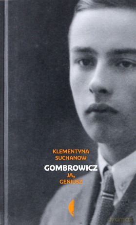Gombrowicz. Ja, geniusz - Klementyna Suchanow [KSIĄŻKA]