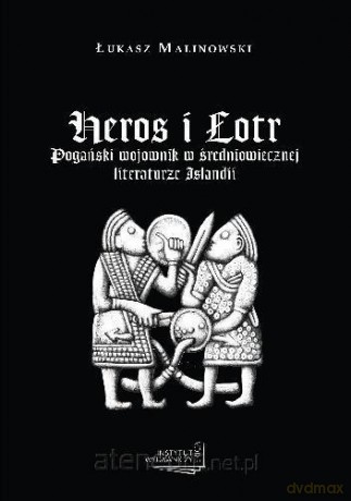 Heros i Łotr - Łukasz Malinowski [KSIĄŻKA]