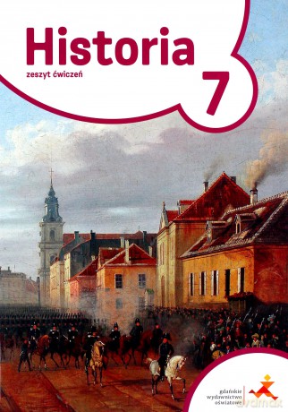Historia szkoła podstawowa 7 Podróże w czasie ćwiczenie [KSIĄŻKA]