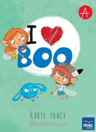 I love Boo. Język angielski poziom A. Karty Pracy [KSIĄŻKA]