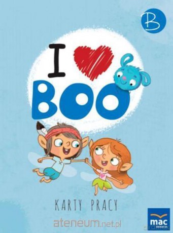I love Boo. Język angielski poziom B. Karty Pracy [KSIĄŻKA]