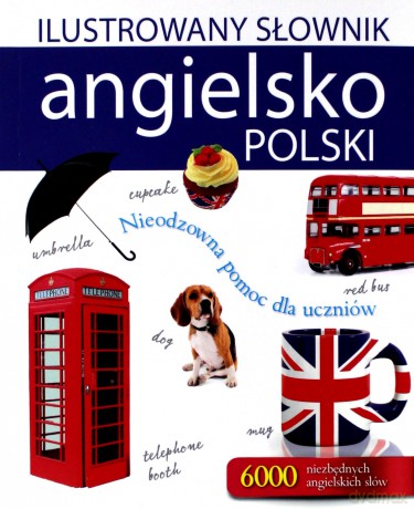 Ilustrowany słownik angielsko-polski - Tadeusz Woźniak [KSIĄŻKA]