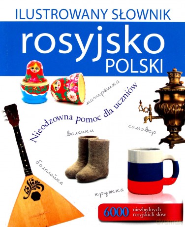 Ilustrowany słownik rosyjsko-polski - Tadeusz Woźniak [KSIĄŻKA]