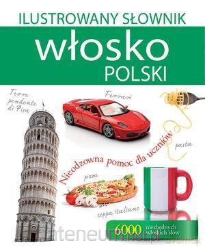 Ilustrowany słownik włosko-polski - Tadeusz Woźniak [KSIĄŻKA]