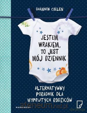 Jestem wrakiem, to jest mój dziennik - Shannon Cullen [KSIĄŻKA]