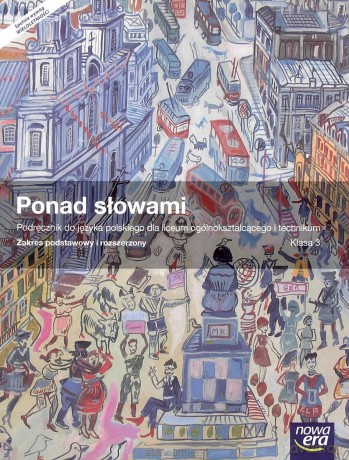 Język polski LO 3 Ponad słowami podręcznik zakres podstawowy i rozszerzony [KSIĄŻKA]