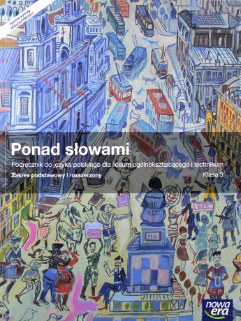 Język polski LO 3 Ponad słowami podręcznik zakres podstawowy i rozszerzony [KSIĄŻKA]