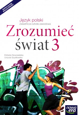 Język polski Zasadnicza szkoła zawodowa 3 Zrozumieć świat podręcznik [KSIĄŻKA]