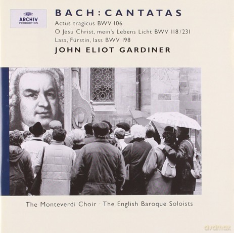 John Gardiner: Bach: Cantatas (BWV 106, 118, 198) [CD]