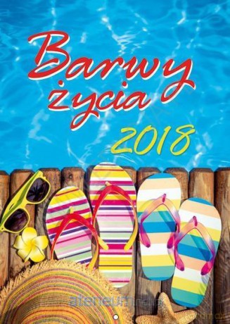Kalendarz 2018 Ścienny - Barwy życia [KALENDARZ]