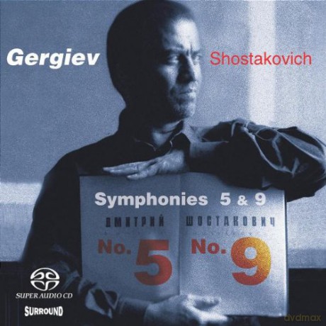 Gergiev/Kirov Orchestra: Shostakovich:Symphonies 5&9 [SACD]