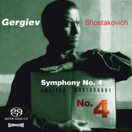 Gergiev/Kirov Orchestra: Shostakovich:Symphony 4 [SACD]