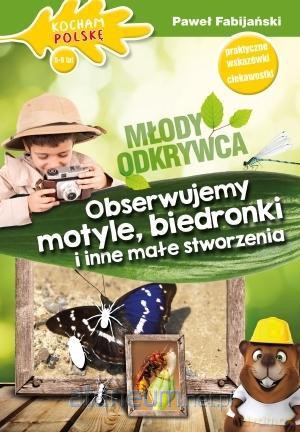 Kocham Polskę. Młody odkrywca. Obserwujemy - Paweł Fabijański [KSIĄŻKA]