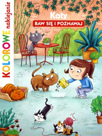 Kolorowe naklejanie. Koty. Baw się i poznawaj [KSIĄŻKA]