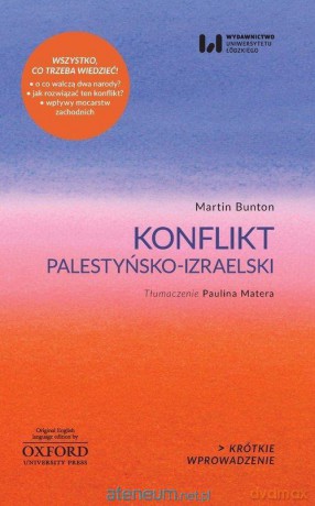 Konflikt palestyńsko-izraelski - Martin Bunton [KSIĄŻKA]