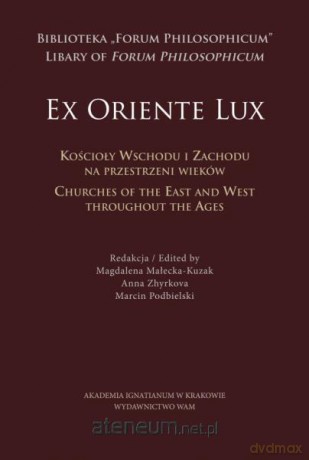 Kościoły wschodu i zachodu na przestrzeni wieków [KSIĄŻKA]
