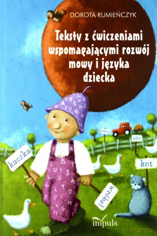 Logopedia. Teksty z ćwiczeniami wspomagającymi - Dorota Rumieńczyk [KSIĄŻKA]