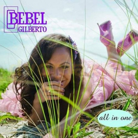 Bebel Gilberto: All In One [CD]