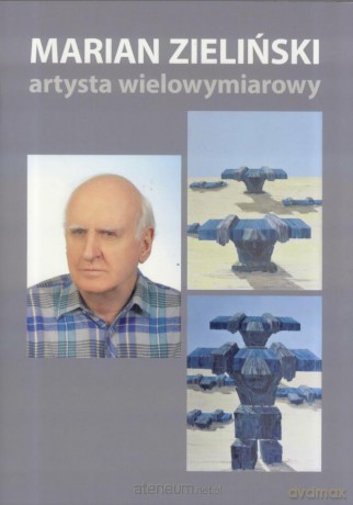 Marian Zieliński. Postać wielowymiarowa - Ludwika Preger [KSIĄŻKA]