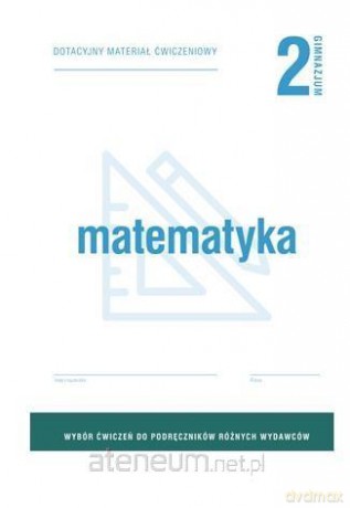 Matematyka gimnazjum 2 Dotacyjny materiał ćwiczenie [KSIĄŻKA]