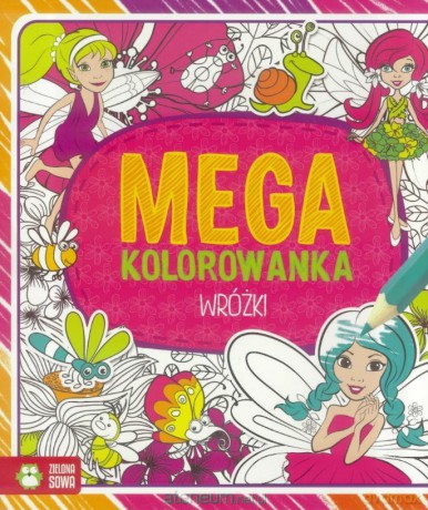 Megakolorowanka. Wróżki [KSIĄŻKA]