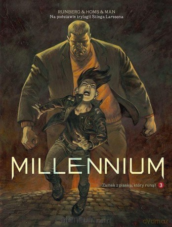 Millenium (Tom 3).Zamek z piasku, który runął [KOMIKS]